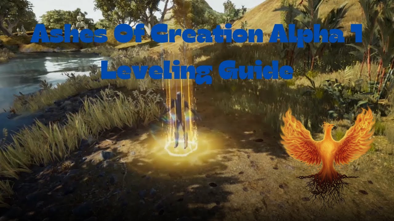 Ashes Of Creation Alpha 1 Leveling Guide Ashes Of Creation Videos