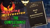 Ashes Of Creation: "BURNING DISCUSSION" –  Episode: 071 – The Completionist