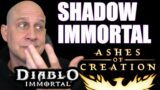 Immortal to Shadow Diablo Immortal + ASHES OF CREATION