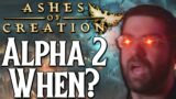 A Realistic Alpha 2 Date For Ashes of Creation