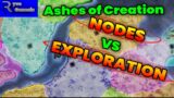 Ashes of Creation | Nodes vs Exploration