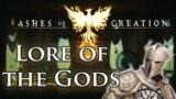 Ashes of Creation | Lore of the Gods
