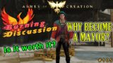 Ashes Of Creation: "BURNING DISCUSSION" –  Episode: 105 – Why Become The Mayor Of A Node?