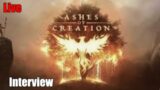 Ashes of Creation Interview  (LIVE)