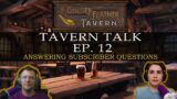 Tavern Talks: Ep 012 – Progression, Looting, and more! | MMORPG Podcast