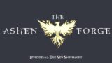 The New Nightlight – The Ashen Forge: Episode 127